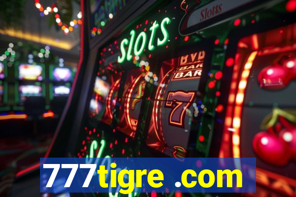 777tigre .com